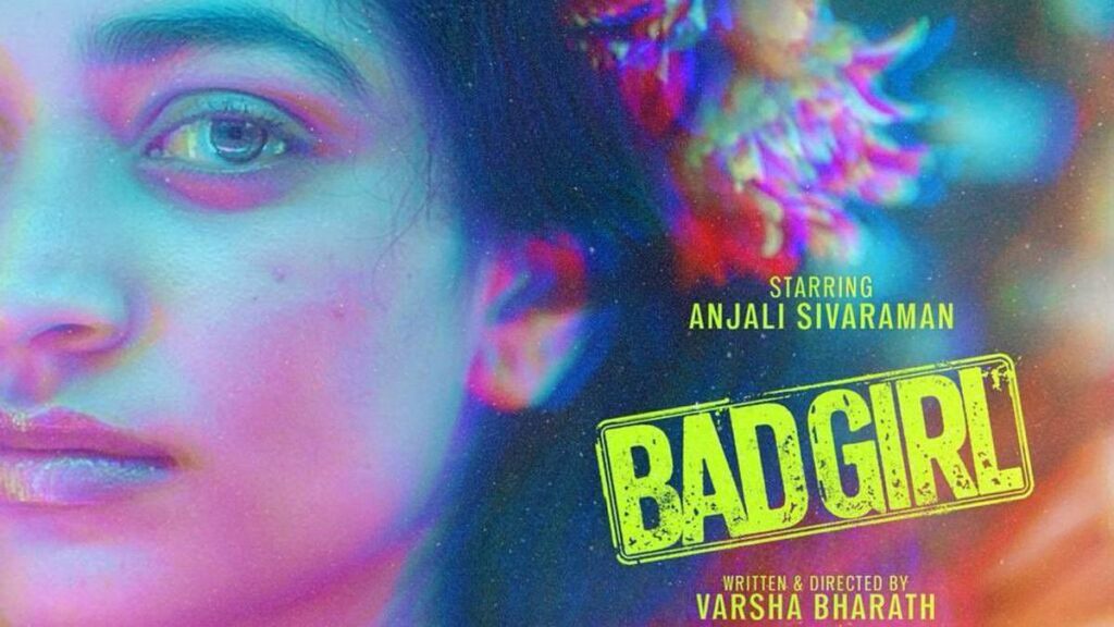 Bad Girl फिल्म की कहानी और संदेश जो आपको जरूर देखने चाहिए